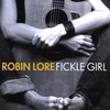 ROBIN LORE: Fickle Girl