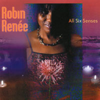 ROBIN RENEE: All Six Senses