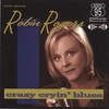 ROBIN ROGERS: Crazy Cryin' Blues