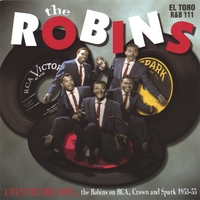 The Robins : I Must Be Dreamin'