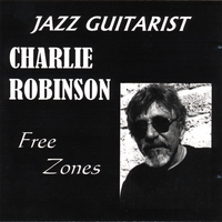Charlie Robinson : Free Zones