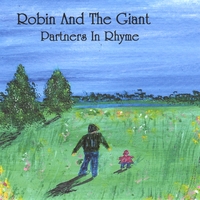 ROBIN AND THE GIANT: Partners In Rhyme