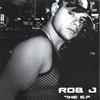 ROB J: The EP