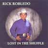 RICK ROBLEDO: Lost in the Shuffle