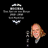 Rob MacKillop: Recital: The Art Of The Banjo 1910 - 1930