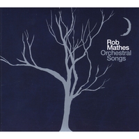 Rob Mathes : Orchestral Songs
