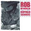 ROB MCNURLIN: Buffalo Skinners