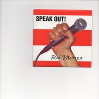 Rob Moitoza : Speak Out!