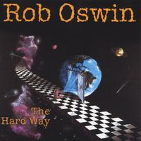 Rob Oswin : The Hard Way