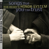 Rob Reddy's Honor System : Songs That You Can Trust