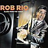 Rob Rio: Blues From the Vault