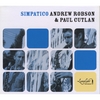 ANDREW ROBSON AND PAUL CUTLAN: Simpatico