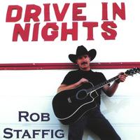 Rob Staffig : Drive In Nights