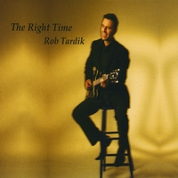 Rob Tardik : The Right Time