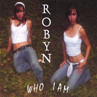 ROBYN: WHO I AM