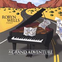 Robyn Wells : A Grand Adventure