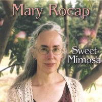 Mary Rocap : Sweet Mimosa