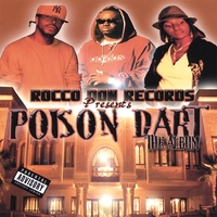 ROCCO DON RECORDS: Poison Dart (The Album)