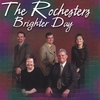 ROCHESTERS: Brighter Day