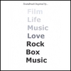 ROCK BOX MUSIC: Rock Box Music (The Movie Soundtrack)