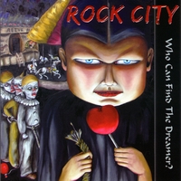 Rock City : Who Can Find The Dreamer?