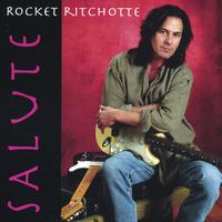 ROCKET RITCHOTTE: Salute