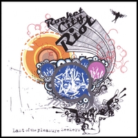 ROCKET CITY RIOT: Last of the Pleasure Seekers