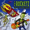The Rocketz: Rise of the Undead
