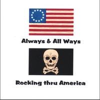 Rocking thru America : Always and All Ways