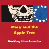 ROCKING THRU AMERICA: Mary and the Apple Tree