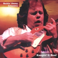 Rockin Jimmy Crimmins : Keepin It Real