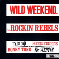 Rockin' Rebels : Wild Weekend