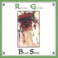 Rocky Gaines : Black Stone