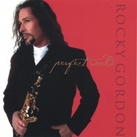 Rocky Gordon : Perfect World