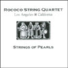ROCOCO STRING QUARTET: Strings of Pearls