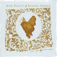 Rod Picott and Amanda Shires : Sew Your Heart With Wires