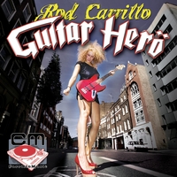 Rod Carrillo : Guitar Hero