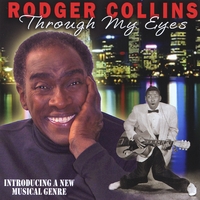 Rodger Collins : Through My Eyes
