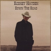 Rodney Hayden : Down the Road