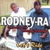 RODNEY-RA: Let's Ride