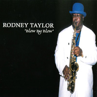 RODNEY TAYLOR: Blow By Blow