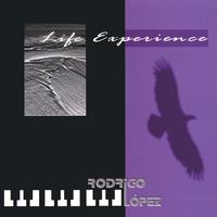 Rodrigo Lopez : Life Experience