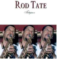 ROD TATE: Tatejazz