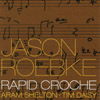 JASON ROEBKE: Rapid Croche