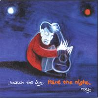 Roesy : Sketch the Day, Paint the Night