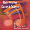 BOB ROETKER: Second Chance
