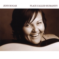 Jenn Rogar : Place Called Humanity