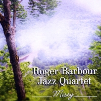 Roger Barbour Jazz Quartet : Misty