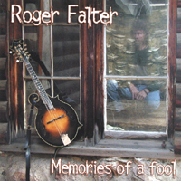 Roger Falter : Memories Of A Fool