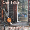 ROGER FALTER: Memories Of A Fool